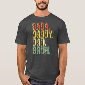 Dada Daddy Dad Bruh Best Dad Ever Husband Daddy T Shirt