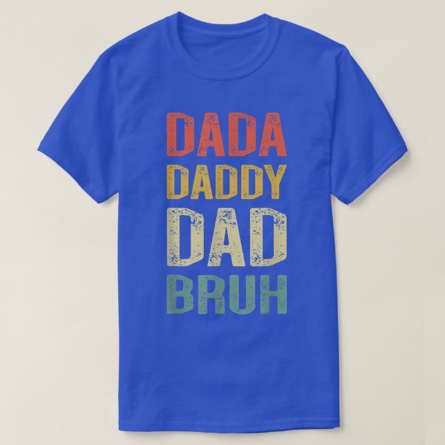 Dada Daddy Dad Bruh Daddy And Me Son Daughter Fath T Shirt (Design framsida)