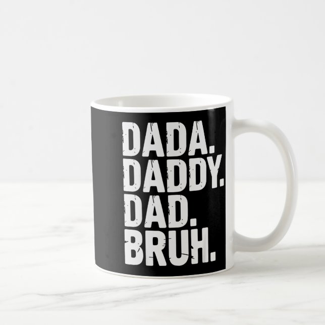 Dada Daddy Dad Bruh Fathers Day Funny Dad Bruh Men Kaffemugg (Höger)
