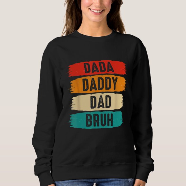 Dada Daddy Dad Bruh T Shirt (Framsida)