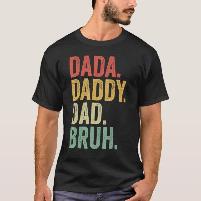Dada Daddy Dad Father Bruh Funny Fathers Day Vinta T Shirt (Framsida)