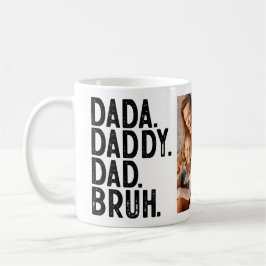 DADA DADDY PAPPA BRUH Anpassningsbar PHOTO FARS DA Kaffemugg