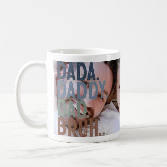 DADA DADDY PAPPA BRUH BIG PHOTO FARS DAG KAFFEMUGG (Vänster)