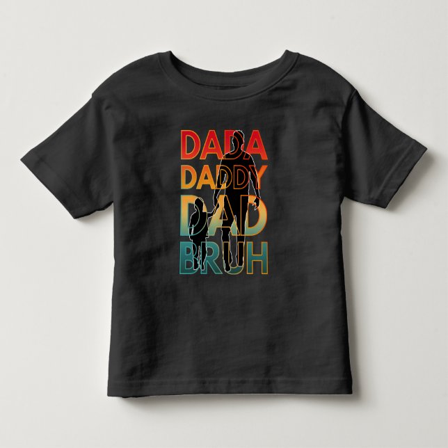 DADA DADDY PAPPA BRUH T SHIRT (Framsida)