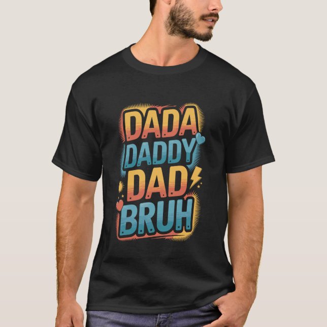 Dada Pappa Pappa Bror Rolig Evolution Design T Shirt (Framsida)