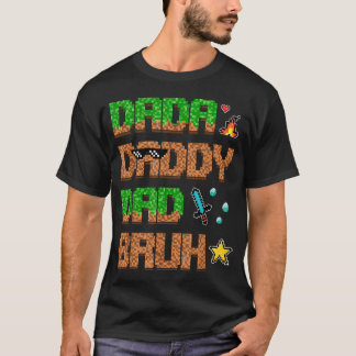 Dada Pappa Pappa Bror Roligt Pixel Videospel T Shirt