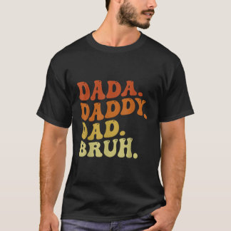 Dada pappa Pappa Bruh 2023 Fars dag T Shirt
