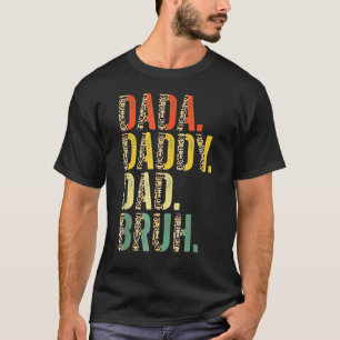 Dada pappa Pappa Bruh Best Pappa Aldrig Make pappa T Shirt