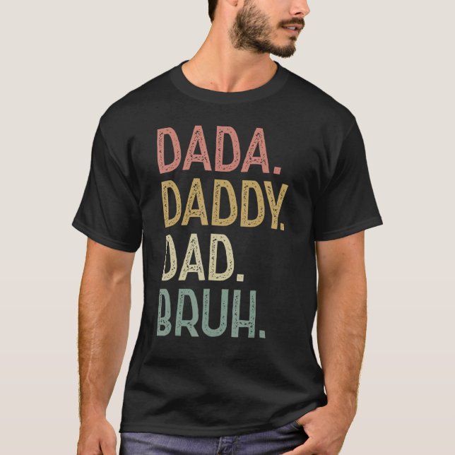 Dada pappa Pappa Bruh Birthday for Pappa Manar Far T Shirt (Framsida)
