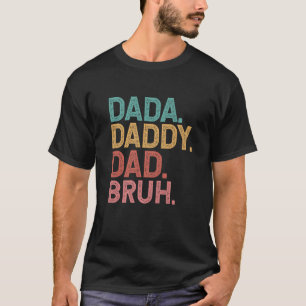 Dada pappa Pappa Bruh Dada Funny Fars dag 2022 T Shirt