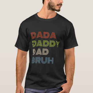 Dada pappa Pappa Bruh Fars dag 2023 T Shirt