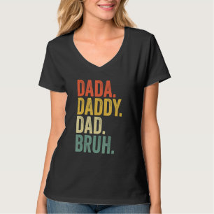 Dada pappa Pappa Bruh Fars dag 4 T Shirt
