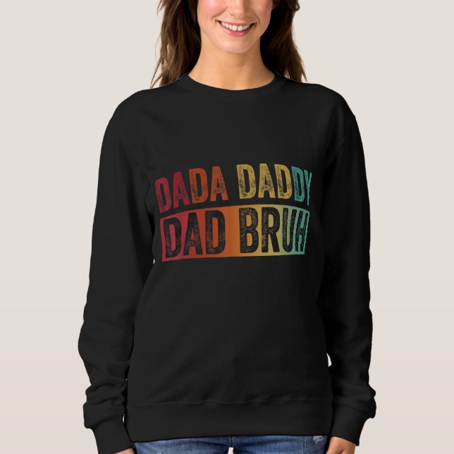 Dada pappa Pappa Bruh Fars dag 7 T Shirt (Framsida)
