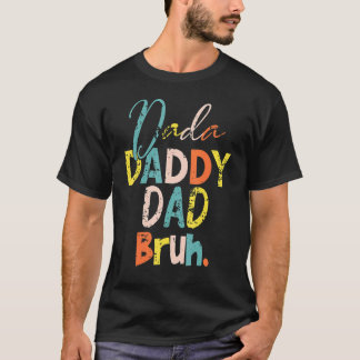 Dada pappa Pappa Bruh Fars dag Coola Pappa T Shirt
