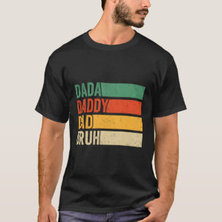 Dada pappa Pappa Bruh Fars dag Far Pappa T Shirt