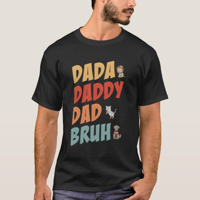Dada pappa Pappa Bruh Fars dag Fars dag T Shirt (Framsida)