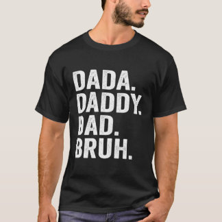 Dada pappa Pappa Bruh Fars dag för Pappa Pappa T Shirt