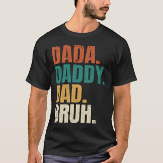 Dada pappa Pappa Bruh Fars dag Funny Pappa Bruh Br T Shirt