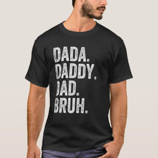 Dada pappa Pappa Bruh Fars dag Funny T Shirt