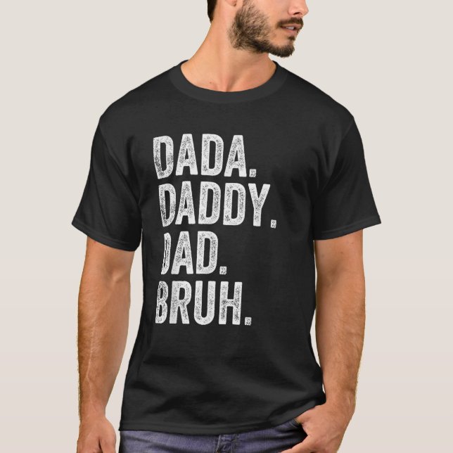 Dada pappa Pappa Bruh Fars dag Funny T Shirt (Framsida)