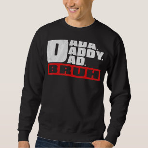 Dada pappa Pappa Bruh Fars dag Lång Ärmad Tröja