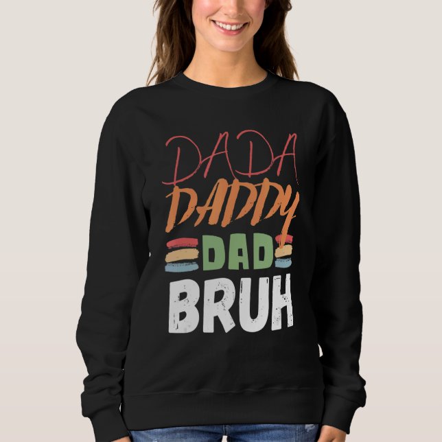 Dada pappa Pappa Bruh Fars dag Pappa 17 T Shirt (Framsida)