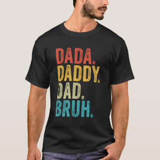 Dada pappa Pappa Bruh Fars dag T Shirt