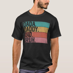 Dada pappa Pappa Bruh Fars dag Vintage Funny Fath T Shirt