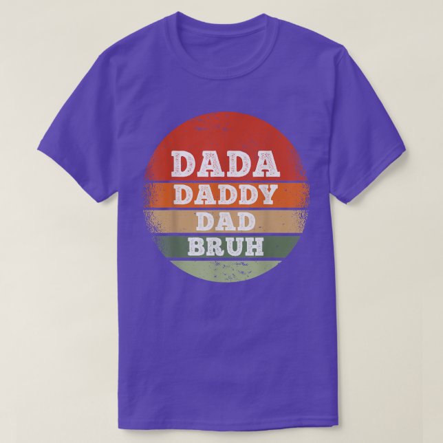 Dada pappa Pappa Bruh Funny Fars dag  T Shirt (Design framsida)