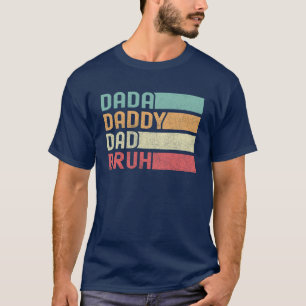 Dada pappa Pappa Bruh Funny Gift för Fars dag T Shirt