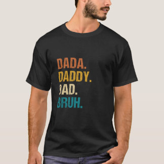 Dada pappa Pappa Bruh Funny Kids Son Ddotter Far T Shirt