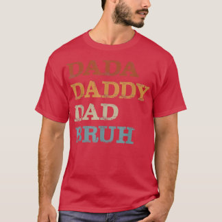 Dada pappa Pappa Bruh Funny Pappa Far Day  T Shirt