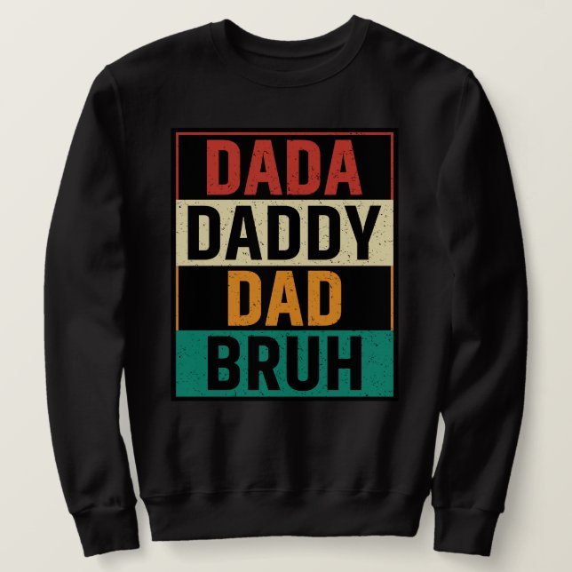 Dada pappa Pappa Bruh Funny retro Fars dag Lång Ärmad Tröja (Design framsida)