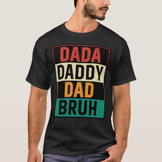 Dada pappa Pappa Bruh Funny retro Fars dag T Shirt (Framsida)