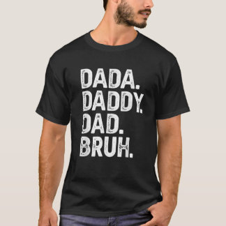 Dada pappa Pappa Bruh Gifts Manar Funny Fars dag D T Shirt
