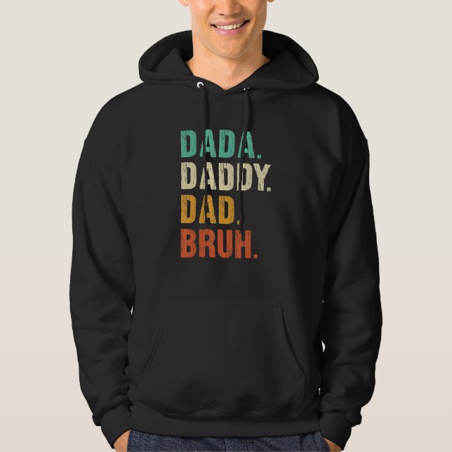 Dada pappa Pappa Bruh Hoodie (Framsida)