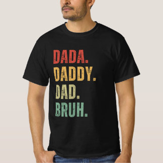 Dada pappa Pappa Bruh Lycklig Fars dag Manar Gift T Shirt