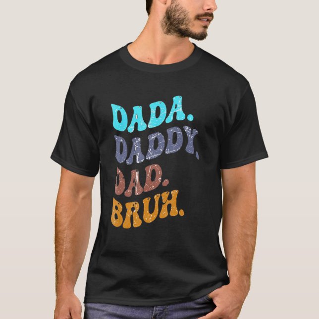 Dada Pappa Pappa Bruh Lycklig Fars dag Manar Kvinn T Shirt (Framsida)