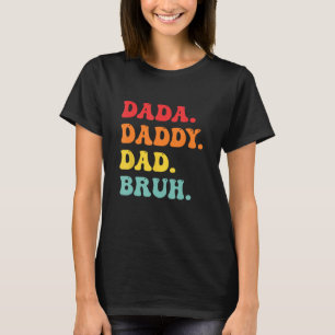 Dada pappa pappa bruh manar far's day kläder retr t shirt
