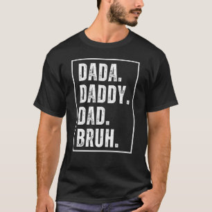 Dada pappa Pappa Bruh nödlidande retro Fars dag T Shirt