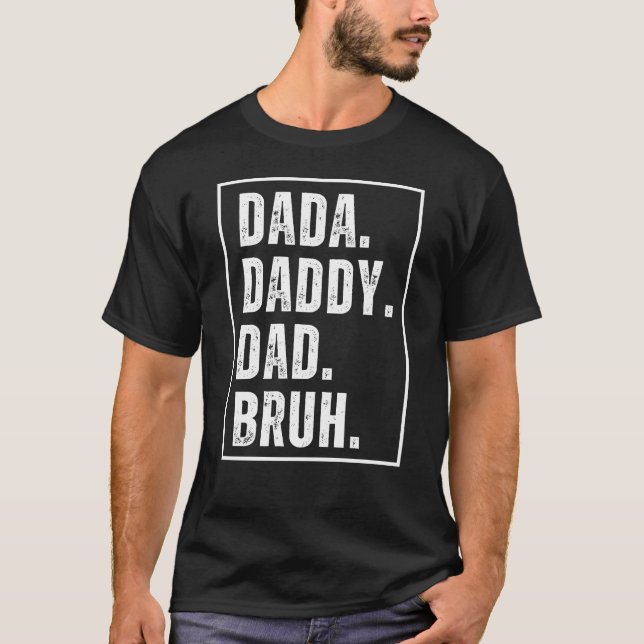 Dada pappa Pappa Bruh nödlidande retro Fars dag T Shirt (Framsida)