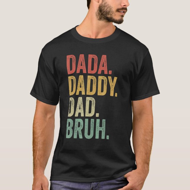 Dada pappa Pappa Bruh Pappa Brothers Fars dag Vin T Shirt (Framsida)