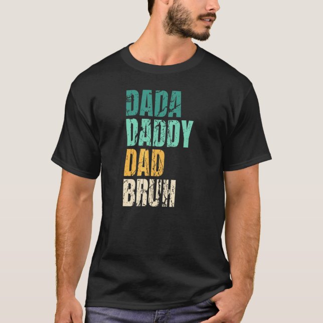 Dada pappa Pappa Bruh Pappa Manar T Shirt (Framsida)