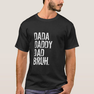 Dada pappa Pappa Bruh, pappa och jag Funny Boy Da T Shirt