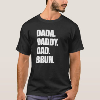 Dada pappa Pappa Bruh pappa och jag Retro Fars dag T Shirt
