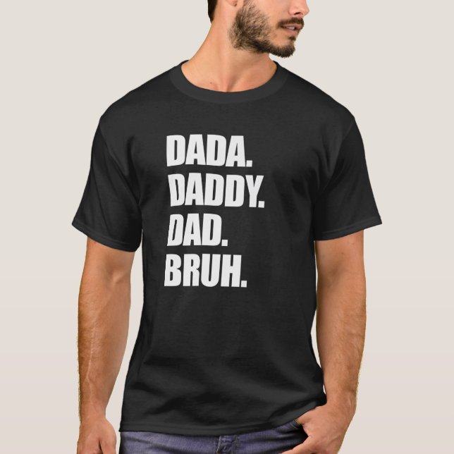 Dada pappa Pappa Bruh pappa och jag Retro Fars dag T Shirt (Framsida)