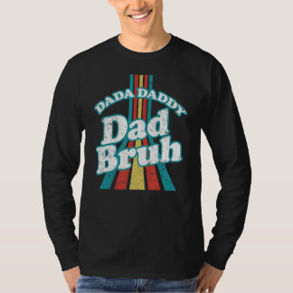 Dada pappa Pappa Bruh pappa och Me Fars dag T Shirt