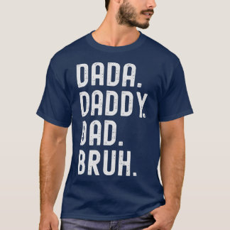 Dada pappa Pappa Bruh Premium  T Shirt