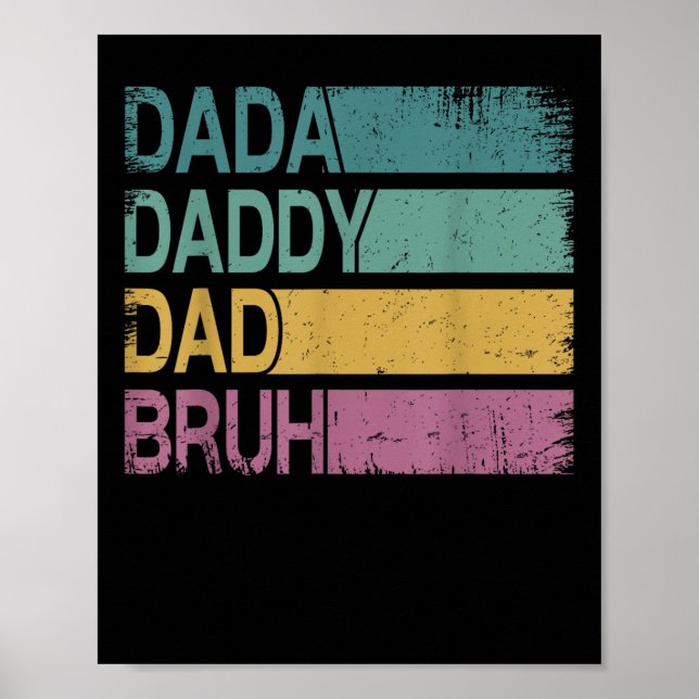 Dada pappa Pappa Bruh Shirt Manar Funny Fars dag D Poster (Framsidan)