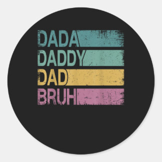 Dada pappa Pappa Bruh Shirt Manar Funny Fars dag D Runt Klistermärke